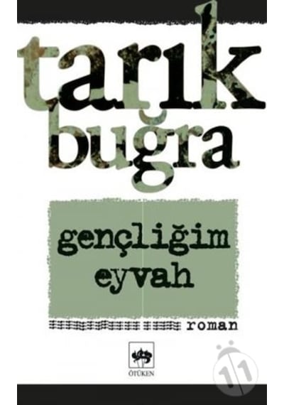 Gençliğim Eyvah-Ötüken-T.Buğra Ötüken