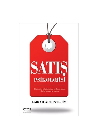 Satış Psikolojisi - Emrah Altuntecim - Ceres Yayınları