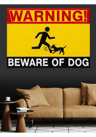 Dikkat Köpek Var Uyarısı Dekoratif Kanvas - Mdf Ahşap Tablo