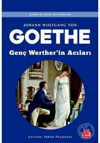 Genç Werther'in Acıları - Johann Wolfgang Von Goethe - Kırmızı Kedi
