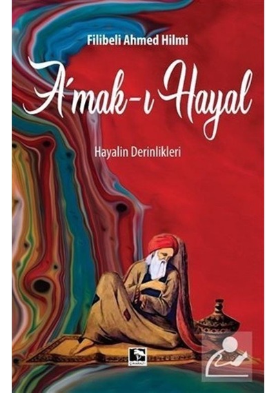 Amak-I Hayal - Filibeli Ahmet Hilmi Efendi