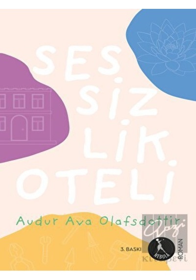 Sessizlik Oteli - Audur Ava Olafsdottir - Nebula Kitap