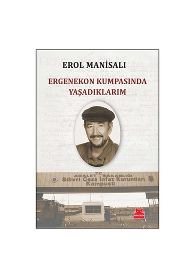 Yaşanmış Hikayeler: Ergenekon Kumpasında Deneyim