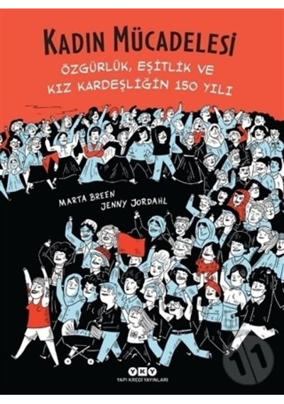 Kadın Mücadelesi-Özgürlük, Eşitlik ve Kız Kardeşliğin 150 Yılı