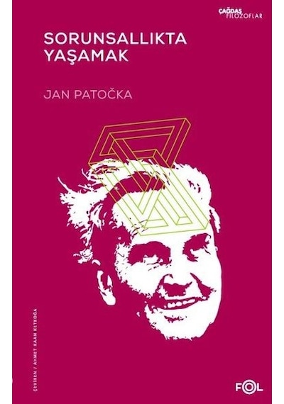 Sorunsallıkta Yaşamak - Jan Patocka - Fol Kitap