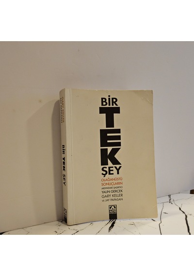 Bir Tek Şey Olağanüstü Sonuçların Ardındaki Şaşırtıcı Yalın Gerçek
