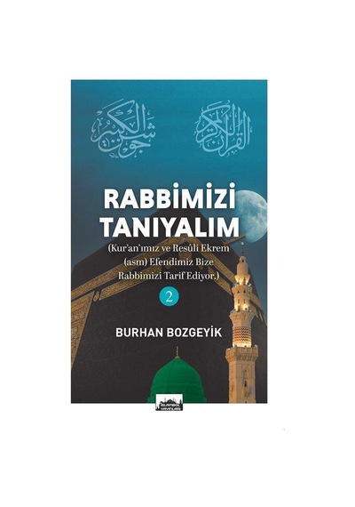 Rabbimizi Tanıyalım 2 & Kur'an'ımız Ve Resûl-i Ekrem Asm Ef...