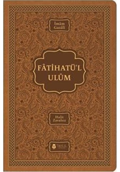 Fatihatül-ulum-İlimlere Giriş - İmam Gazali - Tahlil Yayınları