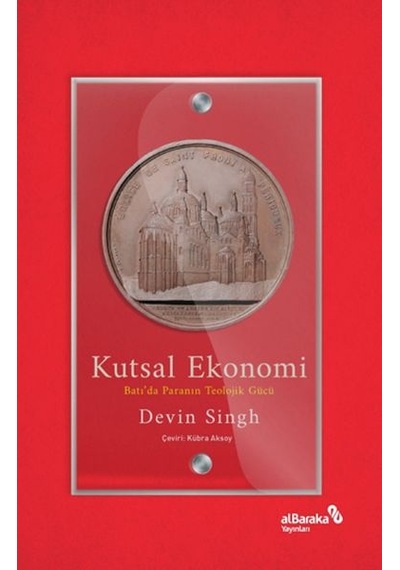Kutsal Ekonomi: Batı Da Paranın Teolojik Gücü