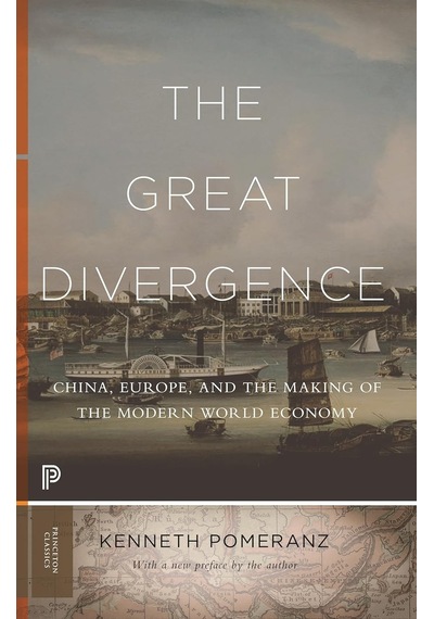 The Great Divergence: China, Europe, And The Making Of The Modern World Economy: 117