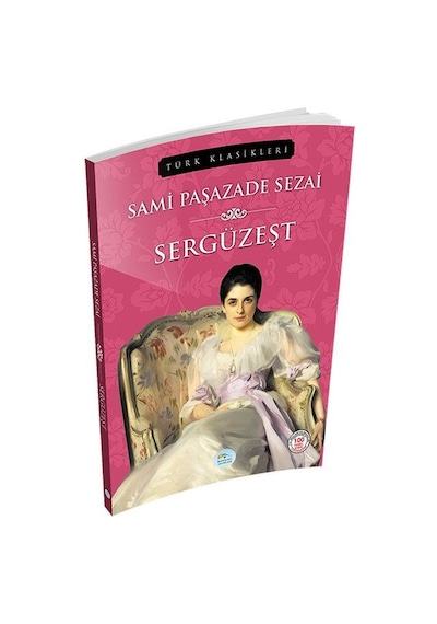 Türk Klasikleri - Sergüzeşt