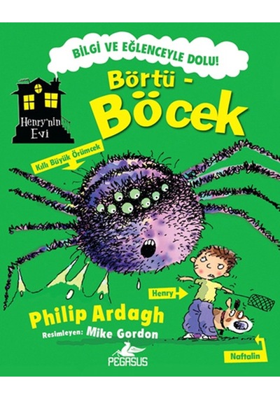 Börtü-Böcek - Henry'nin Evi - Philip Ardagh - Pegasus