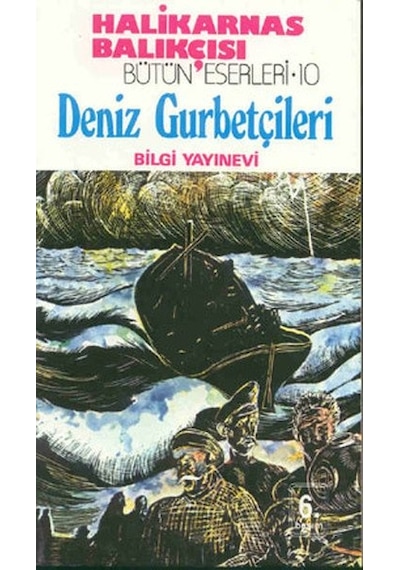 Deniz Gurbetçileri - Halikarnas Balıkçısı - Bilgi Yayınevi