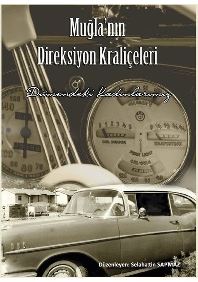 Muğla'nın Direksiyon Kraliçeleri - Dümendeki Kadınlarımız- Platanus Publishing