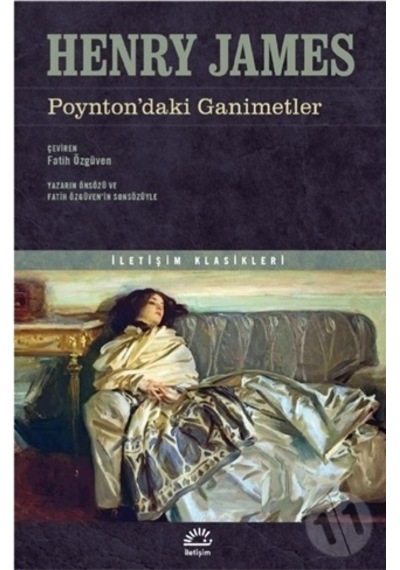 Poynton'daki Ganimetler - İletişim Klasikleri - Henry James - İletişim Yayınları