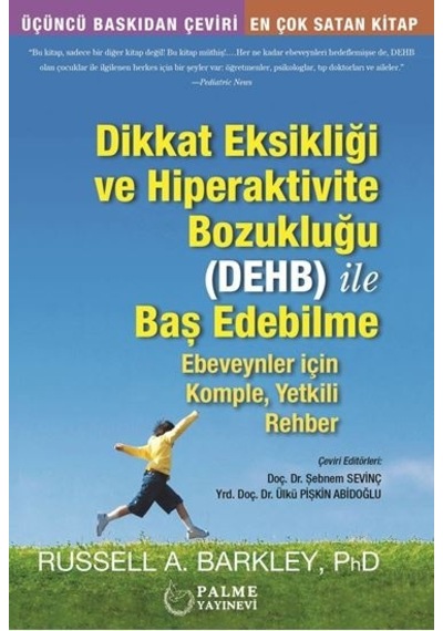 Dikkat Eksikliği ve Hiperaktivite Bozukluğu Dehb Ile Baş Edebi