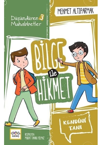 Bilge ile Hikmet 3: Düşündüren Muhabbetler - Mehmet Altıparmak - Nar Genç