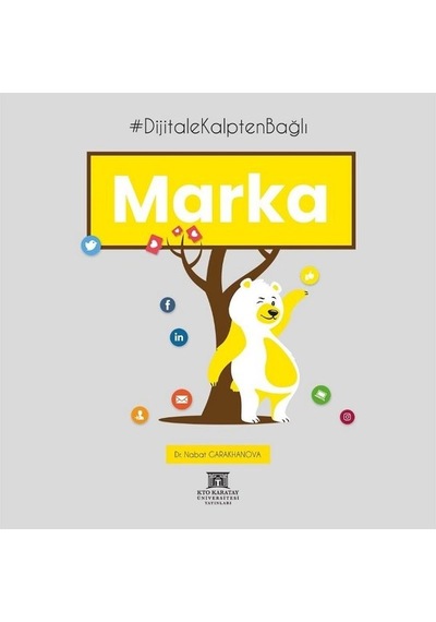 Dijitale Kalpten Bağlı Marka - Nabat Garakhanova - KTO Karatay Üniversitesi Yayınları