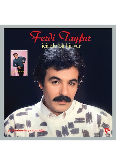Ferdi Tayfur - İçimde Bir His Var / Ya Benimsin Ya Toprağın (Poster Hediyeli Plak)