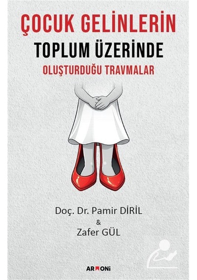 Çocuk Gelinlerin Toplum Üzerinde Oluşturduğu Travmalar / Pamir...