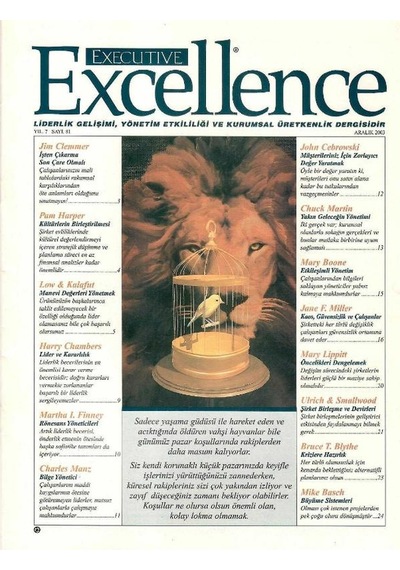 Executive Excellence - Liderlik Gelişimi Yönetim Etkililiği Ve Kurumsal Üretkenlik Dergisi Aralık 2003 Yıl 7: Sayı 81 Retro Eski Basım Koleksiyon
