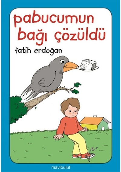 Pabucumun Bağı Çözüldü - Fatih Erdoğan -  Fatih Erdoğan - Mavi Bulut Yayıncılık