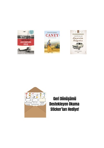 Çelik Kanatların Kırılışı + Caney + Yarım Kalan Devrim Rüyası + Okuma Sticker'ları