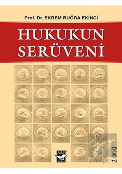 Hukukun Serüveni - Ekrem Buğra Ekinci - Arı Sanat Yayınevi