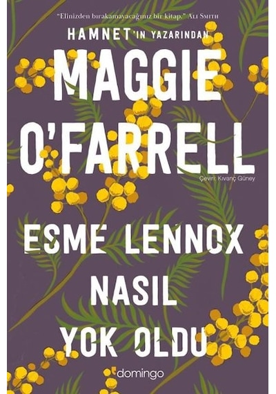 Esme Lennox Nasıl Yok Oldu – Maggie O’Farrell - Domingo Yayınları