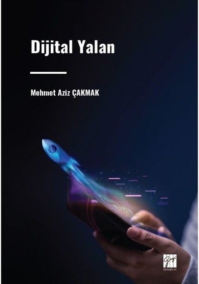 Dijital Yalan / Mehmet Aziz Çakmak