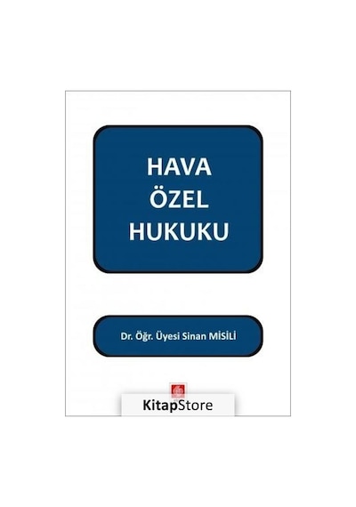 Hava Özel Hukuku - Sinan Misili - Ekin Basım Yayın