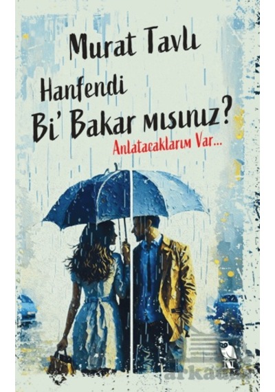 Hanfendi Bi Bakar Mısınız