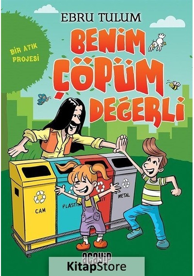 Kitapstore Benim Çöpüm Değerli / Ebru Tulum