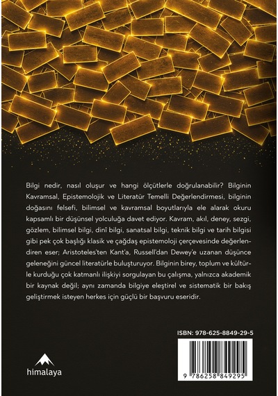 Bilginin Kavramsal, Epistemolojik Ve Literatür Temelli Değerlendirmesi