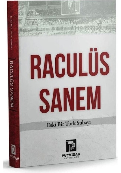 Raculüs Sanem & Eski Bir Türk Subayı