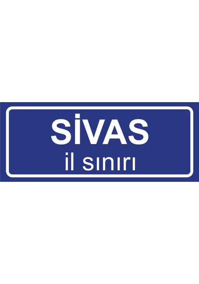 Sivas İl Sınırı Plakası , Dekoratif Aliminyum Levhaya Baskı 8 20cm