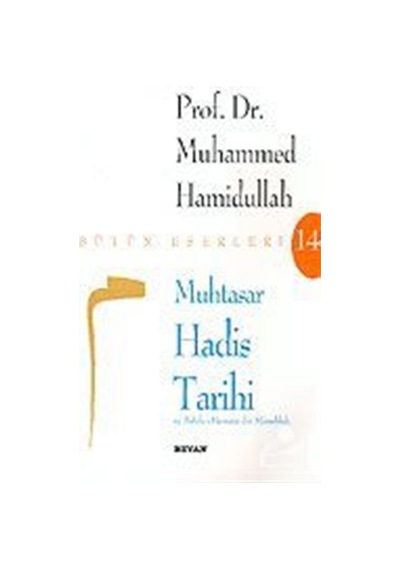 Muhtasar Hadis Tarihi ve Sahife-i Hemam ibn Münebbih / Prof. D... 9789754733235