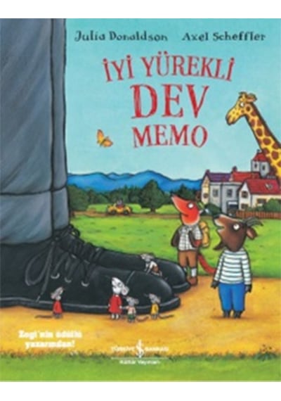 İyi Yürekli Dev Memo - Julia Donaldson - İş Bankası Kültür Yayınları