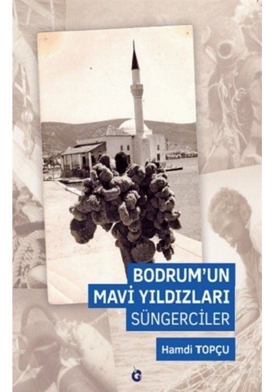 Bodrum'un Mavi Yıldızları - Süngerciler - Hamdi Topçu - Gumbel Yayınları