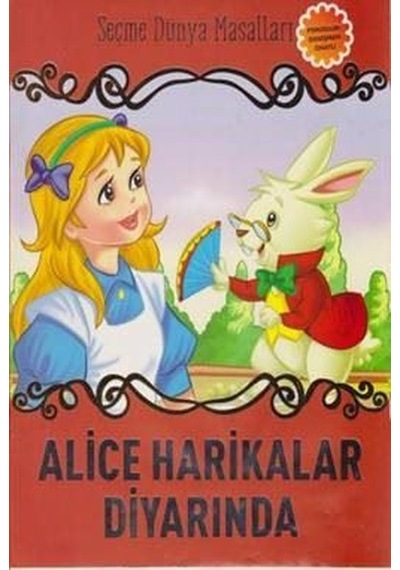 Alice Harikalar Diyarında-Seçme Dünya Masalları- Parıltı Yayınları