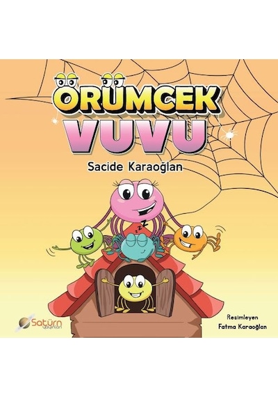 Örümcek Vuvu - Sacide Karaoğlan - Satürn Yayınları