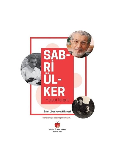Sabri Ülker Hayat Hikayesi