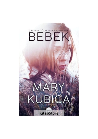 Bebek - Mary Kubica - Martı Yayınları