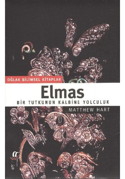 Elmas - Bir Tutkunun Kalbine Yolculuk  -  Matthew Hart  -  Oğlak Yayıncılık