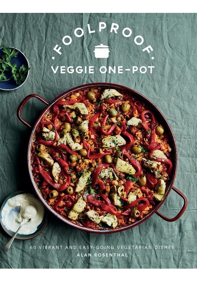 Foolproof Veggie One-pot: 60 Vibrant And Easy-going Vegetarian Dishes