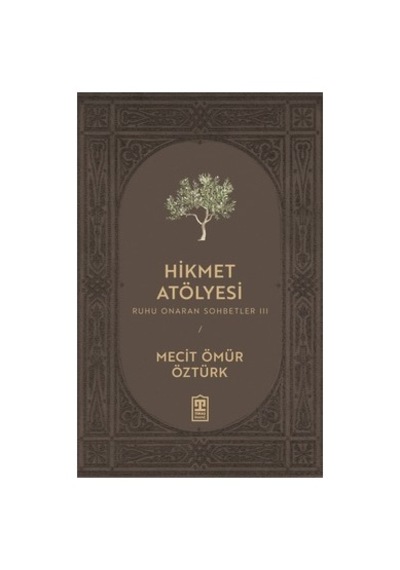 Hikmet Atölyesi: Kişisel Gelişim Ve Bilgelik Arayışı