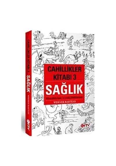 Cahillikler Kitabı 3  - Sağlık  - Werner Bartens  - NTV
