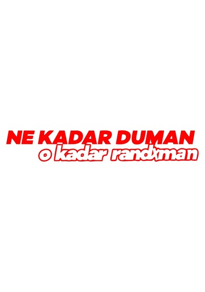 Ne Kadar Duman O Kadar Randxman Araba Sticker 17x17 Cm Kırmızı