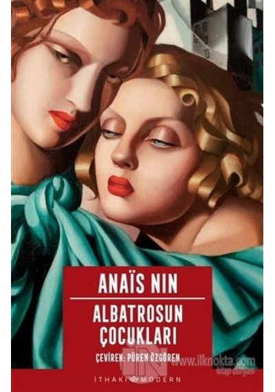 Albatrosun Çocukları - Anais Nin - İthaki Yayınları