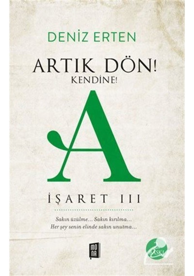 Artık Dön! Kendine! / A / Deniz Erten 9786052182314